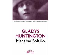 Madame Solario - Gladys Huntington - Belles Lettres - broché - Roman