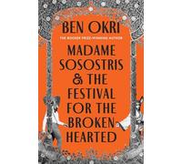 Madame Sosostris & the Festival for the Broken-Hearted