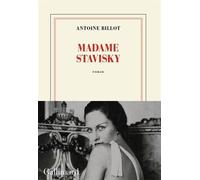 Madame Stavisky - Antoine Billot - Gallimard - broché - Roman