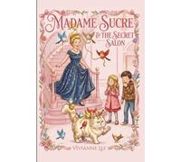 Madame Sucre & The Secret Salon: Volume 1