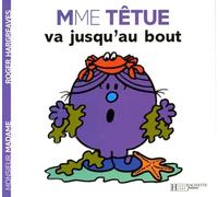 Madame Têtue va jusqu'au bout