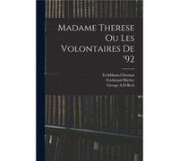 Madame Therese Ou Les Volontaires De 92 - Creative Media Partners LLC - Creative Media Partners LLC - Livre en Anglais Creative Media Partners LLCCreative Media Partners LLC (Auteur)