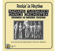 Madame Tussaud'S Dance Orchestra - Rockin' in Rhythm