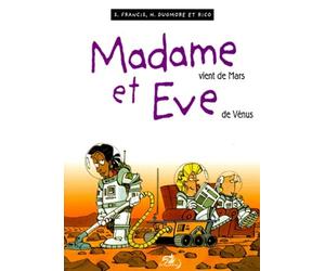 Madame Vient De Mars Et Eve De Venus