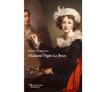 Madame Vigée-Le Brun: Avec illustrations