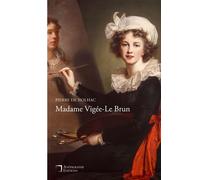 Madame Vigée-Le Brun Avec illustrations - Pierre De Nolhac - Anepigraphe - broché - Biographie
