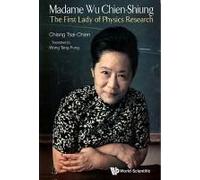 Madame Wu Chien-Shiung
