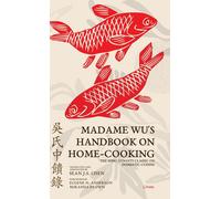 Madame Wu's Handbook On Home-Cooking