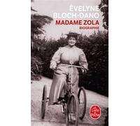 Madame Zola Biographie - Evelyne Bloch-Dano - Lgf - Poche - Biographie