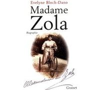 Madame Zola Evelyne Bloch-Dano (Auteur)
