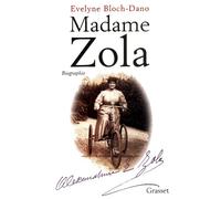 Madame Zola - Evelyne Bloch-Dano - Grasset - Livre