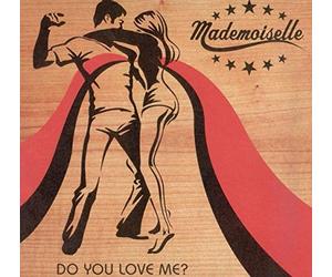 Madamoiselle - Do You Love Me [Import]