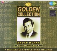 MADAN MOHAN - GOLDEN COLLECTION MADAN MOHAN HIS GREATEST HITS
