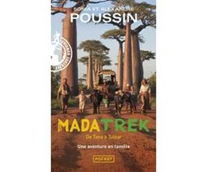 Madatrek - De Tana à Tuléar Alexandre Poussin (Auteur), Sonia Poussin (Auteur)