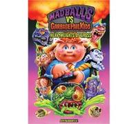 Madballs vs Garbage Pail Kids Heavyweights of Gross by Sholly Fisch Sholly Fisch (Auteur)
