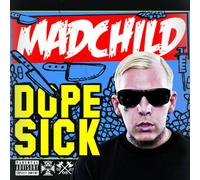 Madchild - Dope Sick