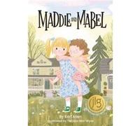 Maddie and Mabel by Kari Allen Kari Allen (Auteur)