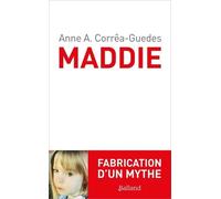 Maddie - Fabrication D'un Mythe