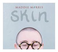 Maddie Morris - Skin