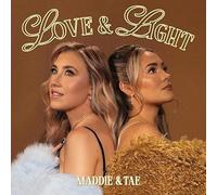Maddie & Tae - Love & Light