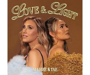 Maddie & Tae - Love & Light