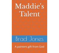 Maddie's Talent: A painters gift from God