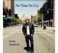Maddock James - No Time to Cry [Import]