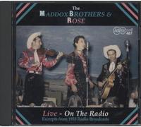 The Maddox Brothers & Rose - Live on The Radio