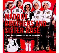Maddox Brothers & Sister - Hillbilly Party Band
