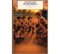 Maddox joue au baseball: Une histoire d'écoute