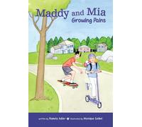 Maddy and Mia: Growing Pains