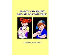 Maddy And Squirt: Dreams Do Come True