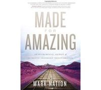 Made for Amazing: An Instrumental Journey of Authentic Leadership Transformation - [Version Originale] Inconnu (Auteur)