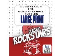 Made For Classic Rockstars: Word Search and Word Scramble Large Print: Featuring Classic Rock Musicians