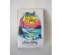 Made for Love: A Novel