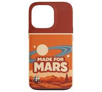 Made for Mars - Funny Space Exploration Mars Astronomy Coque pour iPhone 13 Pro