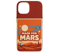 Made for Mars - Funny Space Exploration Mars Astronomy Coque pour iPhone 14
