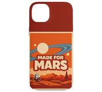 Made for Mars - Funny Space Exploration Mars Astronomy Coque pour iPhone 14 Plus