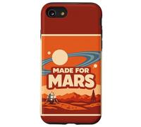 Made for Mars - Funny Space Exploration Mars Astronomy Coque pour iPhone SE (2020) / 7/8