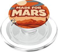 Made for Mars - Funny Space Exploration Mars Astronomy PopSockets PopGrip pour MagSafe