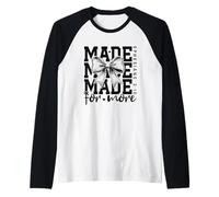 Made for More Bow Christian Ephesians 2:10 Inspiration Manche Raglan