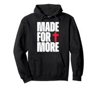 Made for More Cross Christian Faith Purpose Driven Life Sweat à Capuche