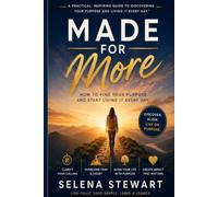 Made for More: How to Find Your Purpose and Start Living It Every Day