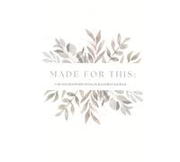 Made for this: A 90-Day Postpartum Encouragement Journal