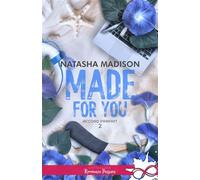 Made for you Accord parfait, T2 - Natasha Madison - Collection Infinity - broché - Roman