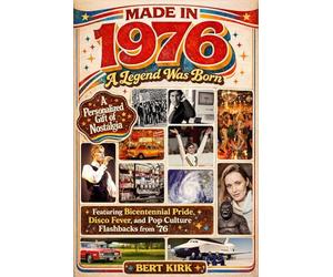 Made in 1976: A Legend Was Born - A Personalized Gift of Nostalgia Featuring Bicentennial Pride, Disco Fever, and Pop Culture Flashbacks from '76