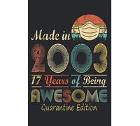 Made In 2003 17th Birthday Quarantine Gift 17 Years Old: Management Notebook - Perfect Size, 112 Pages