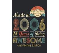 Made In 2006 14th Birthday Quarantine Gift 14 Years Old: Management Notebook - Perfect Size, 112 Pages