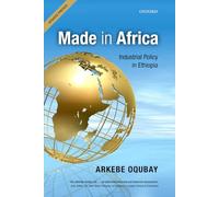 Made in Africa: Industrial Policy In Ethiopia