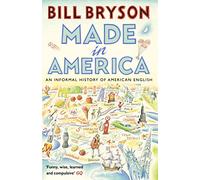 Made In America: An Informal History of American English